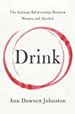Book Drink: The Intimate Relationship Between Women and Alcohol free