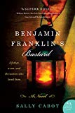 Book Benjamin Franklin's Bastard: A Novel free Book Benjamin Franklin's Bastard: A Novel free