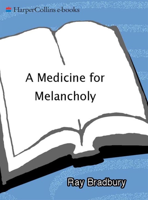 Book A Medicine for Melancholy and Other Stories free