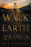 Book Walk on Earth a Stranger (Gold Seer Trilogy) free