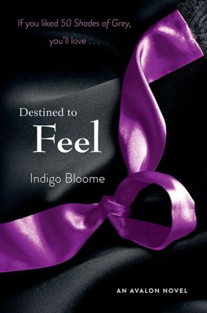 Book Destined to Feel: An Avalon Novel (Avalon Trilogy) free