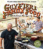 Book Guy Fieri Family Food: 125 Real-Deal Recipes--Kitchen Tested, Home Approved free