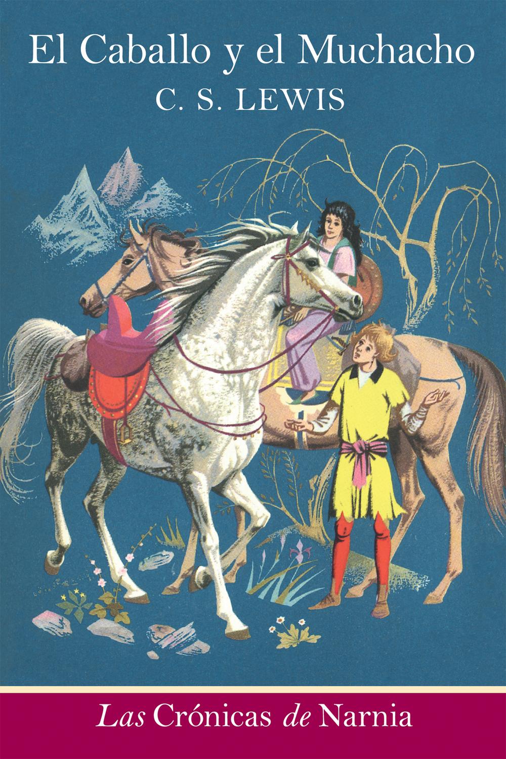 Book El caballo y el muchacho: The Horse and His Boy (Spanish edition) (The Chronicles of Narnia nº 3) free