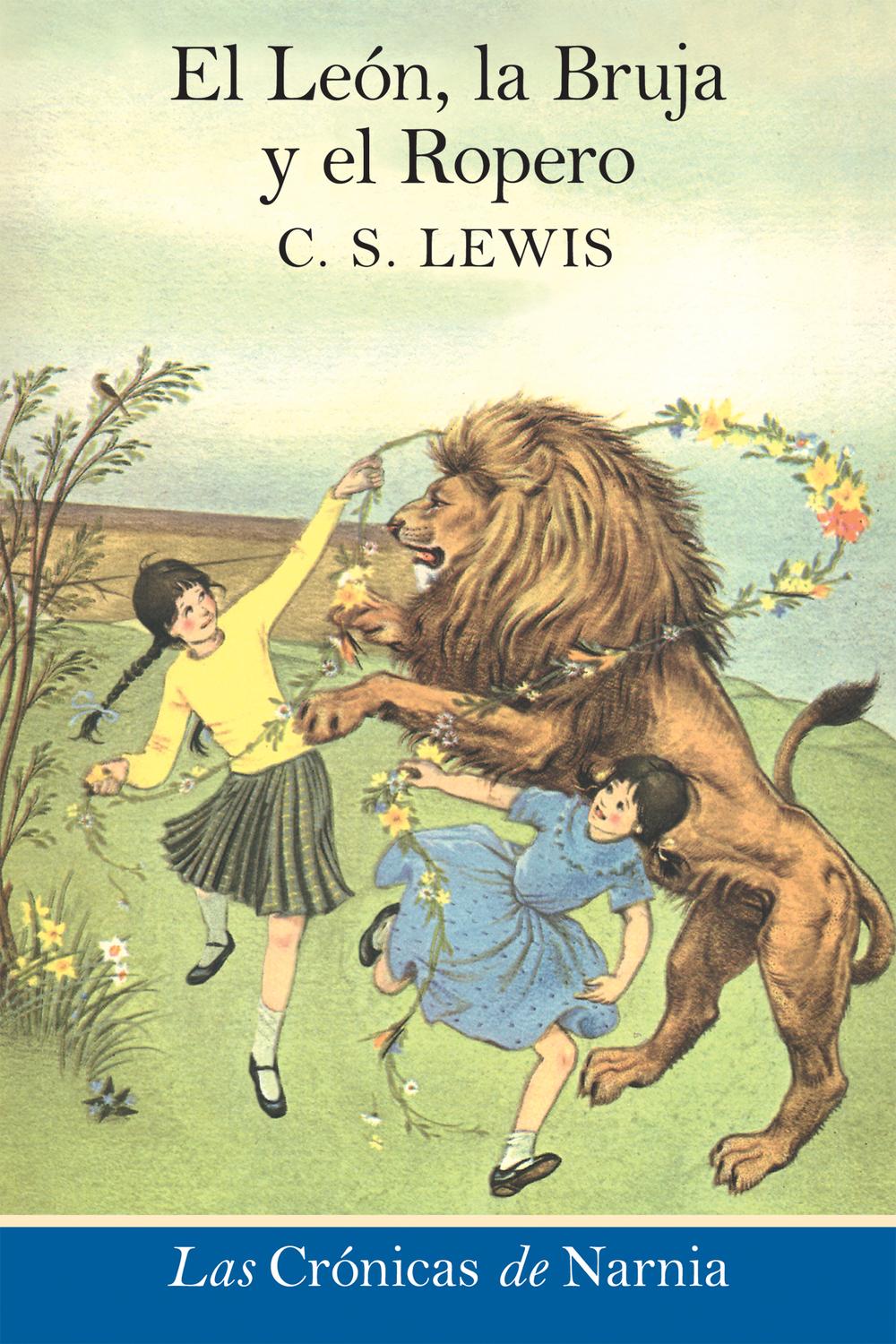 Book El leon, la bruja y el ropero: The Lion, the Witch and the Wardrobe (Spanish edition) (Las cronicas de Narnia nº 2) free