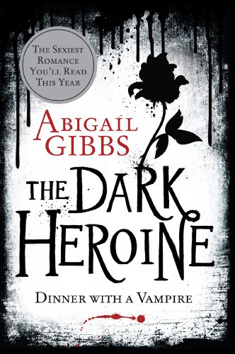 Book The Dark Heroine: Dinner with a Vampire free