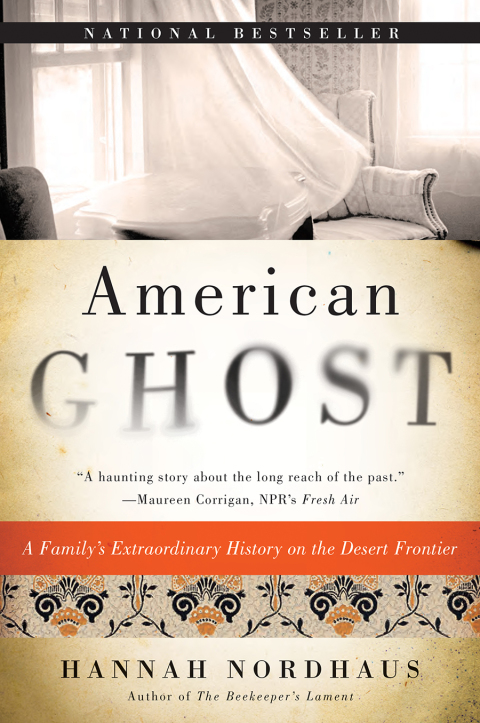 Book American Ghost: A Family's Extraordinary History on the Desert Frontier free
