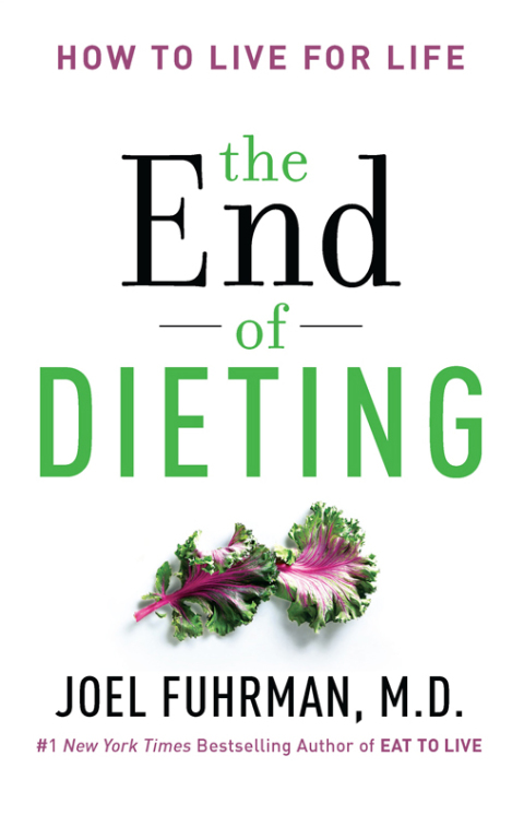 Book The End of Dieting: How to Live for Life (Eat for Life) free