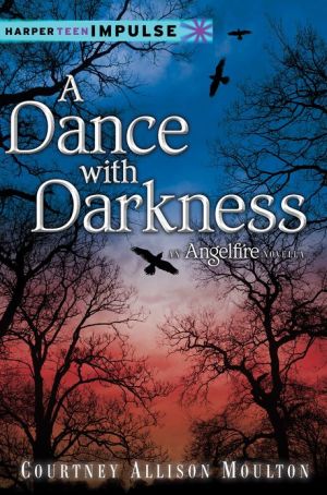 Book A Dance with Darkness (Angelfire Trilogy (Quality)) free