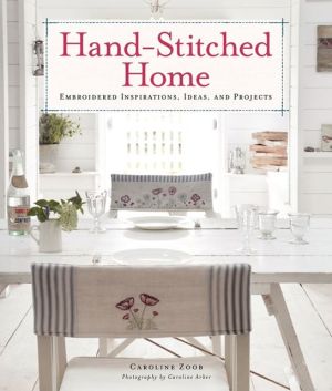 Book Hand-Stitched Home: Embroidered Inspirations, Ideas, and Projects free