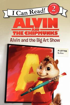 Book Alvin and the Chipmunks: Alvin and the Big Art Show (I Can Read Level 2) free
