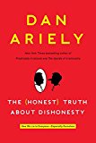 Book The Honest Truth About Dishonesty: How We Lie to Everyone--Especially Ourselves free