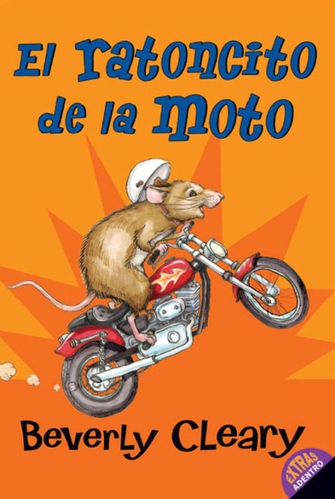 Book El ratoncito de la moto: The Mouse and the Motorcycle (Spanish edition) free