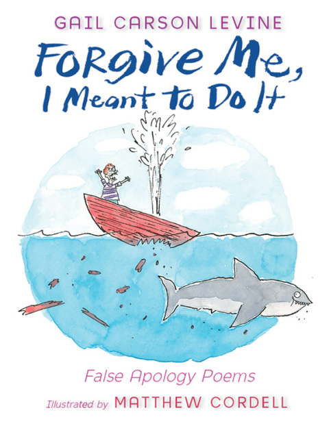 Book Forgive Me, I Meant to Do It: False Apology Poems free