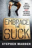 Book Embrace the Suck: What I learned at the box about hard work, (very) sore muscles, and burpees before sunrise free