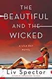 Book The Beautiful and the Wicked: A Lila Day Novel (Lila Day Novels, 2) free