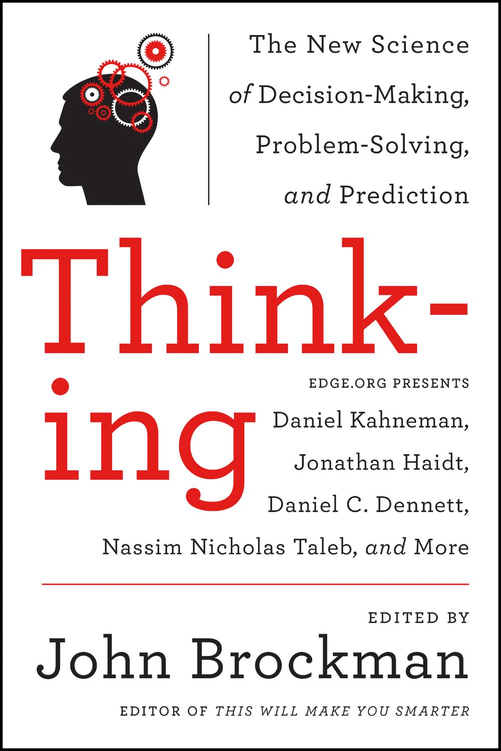 Book Thinking: The New Science of Decision-Making, Problem-Solving, and Prediction in Life and Markets (Best of Edge Series) free