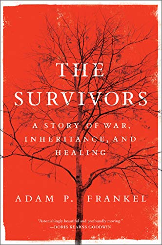 Book The Survivors: A Story of War, Inheritance, and Healing free
