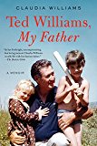 Book Ted Williams, My Father: A Memoir free