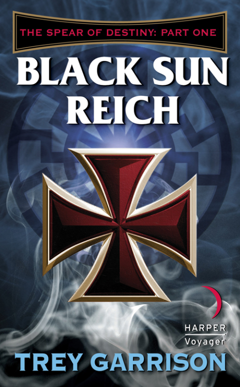 Book Black Sun Reich: The Spear of Destiny: Part One of Three free