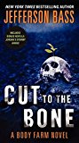 Book Cut to the Bone: A Body Farm Novel (Body Farm Novel, 8) free