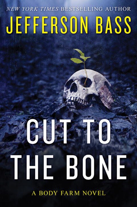 Book Cut to the Bone: A Body Farm Novel free