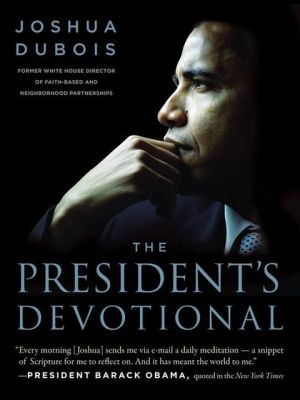 Book The President's Devotional: The Daily Readings That Inspired President Obama free