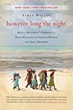 Book However Long the Night: One American Woman's Journey to Help Millions of African Women and Girls Triumph. by Aimee Molloy free