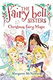 Book The Fairy Bell Sisters #6: Christmas Fairy Magic free
