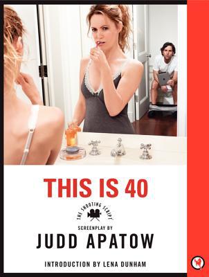 Book This Is 40: The Shooting Script free