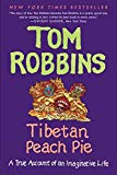 Book Tibetan Peach Pie: A True Account of an Imaginative Life free