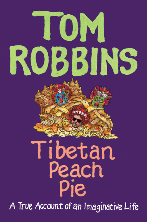 Book Tibetan Peach Pie: A True Account of an Imaginative Life free