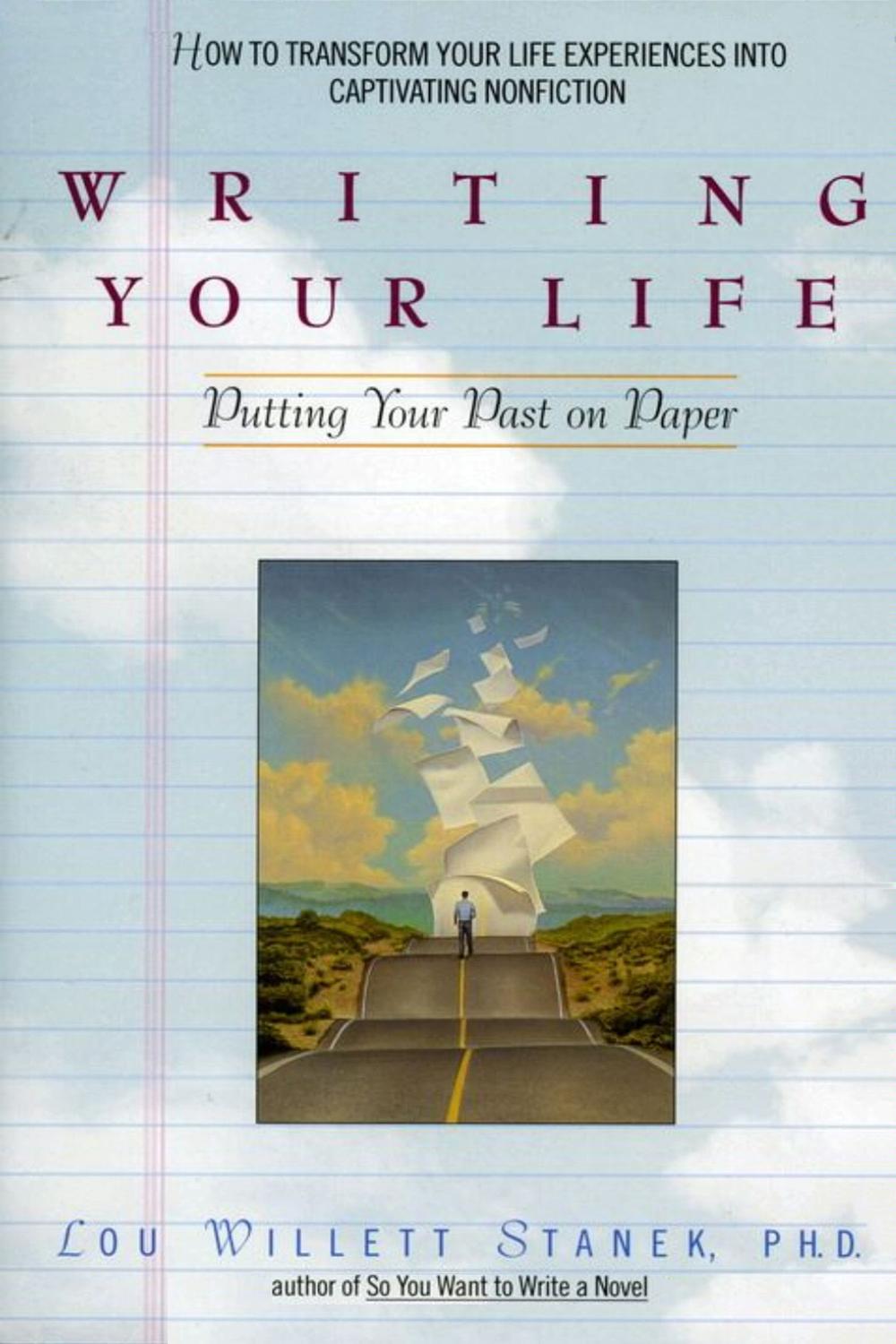 Book Writing Your Life: Putting Your Past on Paper free