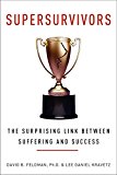 Book Supersurvivors: The Surprising Link Between Suffering and Success free
