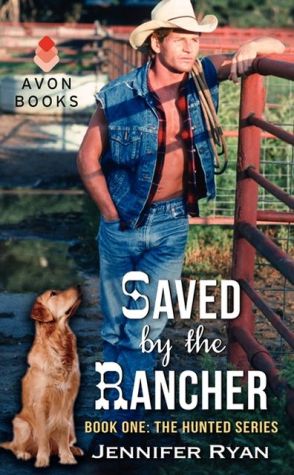 Book Saved by the Rancher: Book One: The Hunted Series (The Hunted, 1) free