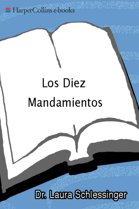 Book Los Diez Mandamientos: La Importancia de las Leyes de Dios en la Vida Cotidiana (Spanish Edition) free