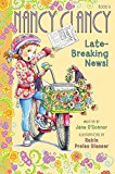 Book Fancy Nancy: Nancy Clancy, Late-Breaking News! free