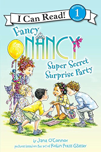 Book Fancy Nancy: Super Secret Surprise Party (I Can Read Level 1) free