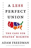 Book A Less Perfect Union: The Case for States' Rights free