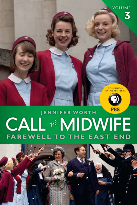 Book Call the Midwife: Farewell to the East End (The Midwife Trilogy Book 3) free