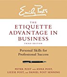 Book The Etiquette Advantage in Business, Third Edition: Personal Skills for Professional Success free