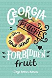 Book Georgia Peaches and Other Forbidden Fruit free