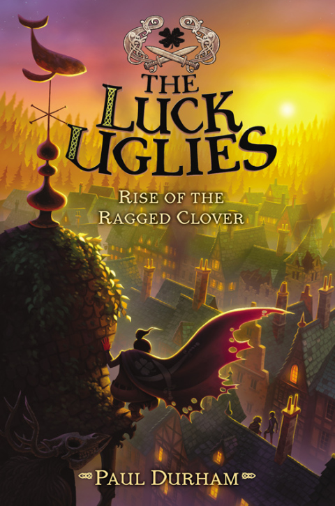 Book The Luck Uglies #3: Rise of the Ragged Clover free