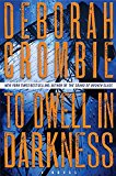Book To Dwell in Darkness: A Novel (Duncan Kincaid/Gemma James Novels) free