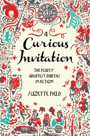 Book A Curious Invitation: The Forty Greatest Parties in Fiction free