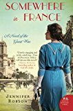 Book Somewhere in France: A Novel of the Great War free