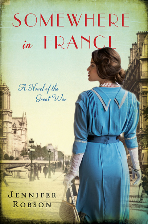 Book Somewhere in France: A Novel of the Great War free