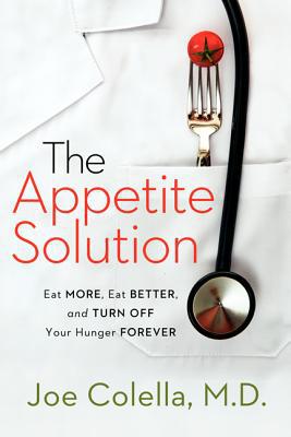 Book The Appetite Solution: Lose Weight Effortlessly and Never Be Hungry Again free