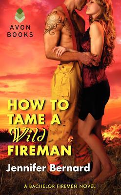 Book How to Tame a Wild Fireman: A Bachelor Firemen Novel (Bachelor Firemen of San Gabriel) free