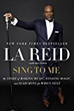 Book Sing to Me: My Story of Making Music, Finding Magic, and Searching for Who's Next free