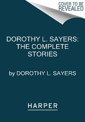 Book Dorothy L. Sayers: The Complete Stories free